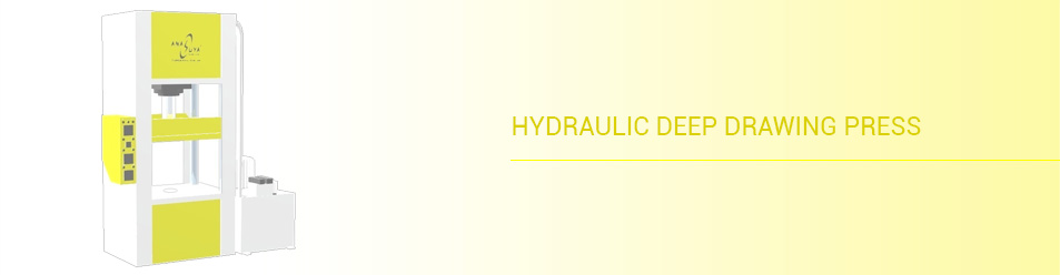 Hydraulic column type deep draw press - HYDRAULIC DEEP DRAWING PRESS